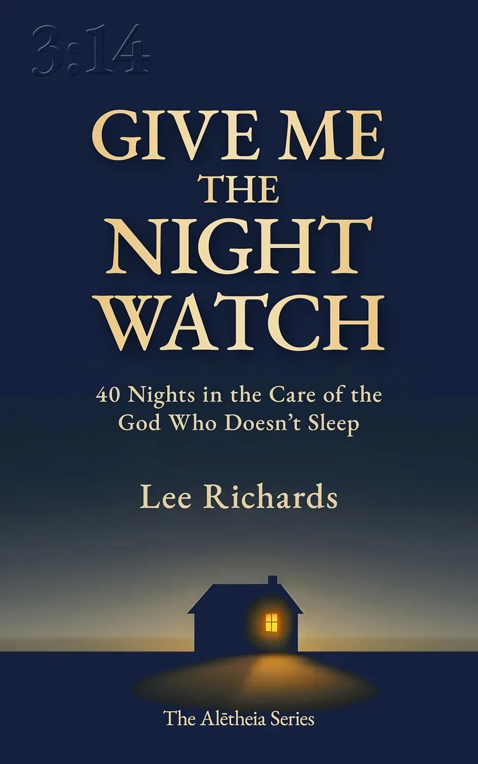 Cover of Give Me the Night Watch by Lee Richards