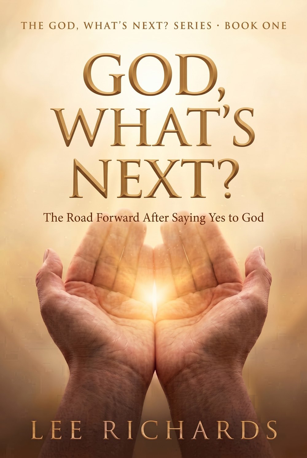 Cover of God, What’s Next? by Lee Richards